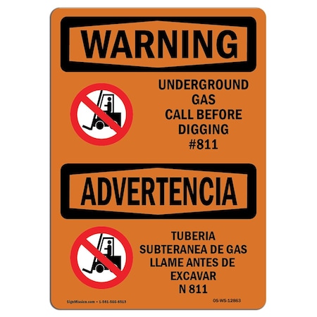 OSHA WARNING Sign, Underground Gas Call #811 Bilingual, 10in X 7in Aluminum